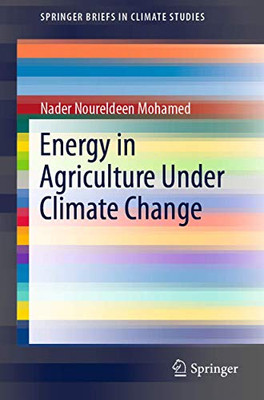 Energy in Agriculture Under Climate Change (SpringerBriefs in Climate Studies)