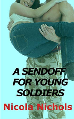 A Sendoff for Young Soldiers