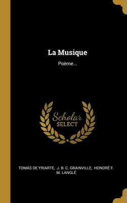 La Musique: Poème... (French Edition)