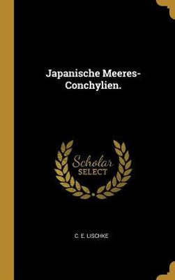 Japanische Meeres-Conchylien. (German Edition)