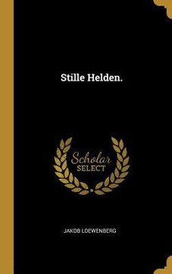 Stille Helden. (German Edition)