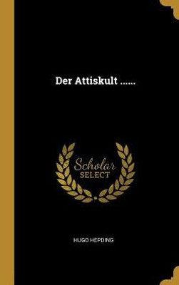 Der Attiskult ...... (German Edition)