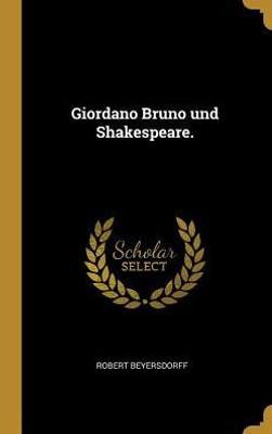 Giordano Bruno Und Shakespeare. (German Edition)