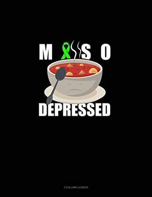 Miso Depressed: 3 Column Ledger