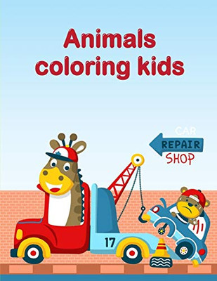 Animals Coloring Kids: Funny Image for special occasion age 2-5, art design from Professsional Artist (Animals Inspiration)