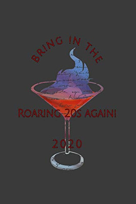 Bring in the Roaring 20s Again! 2020