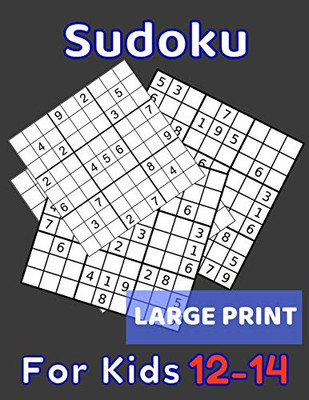 Sudoku For Kids 12-14 Large Print: 320 Sudoku Puzzles Medium and Hard for Kids Ages 12 13 14 With Solutions In The End. Cool Gift Idea For Birthday, ... For Girls and Boys Activity Puzzle Lovers.