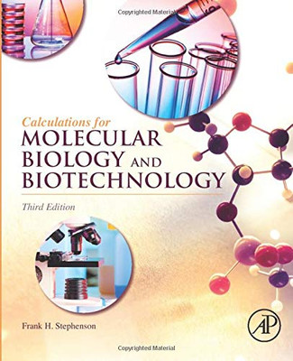 Calculations for Molecular Biology and Biotechnology