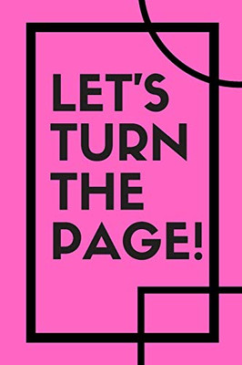 Let's turn the page: Daily Success, Motivation and Everyday Inspiration For Your Best Year Ever - 9781679481796