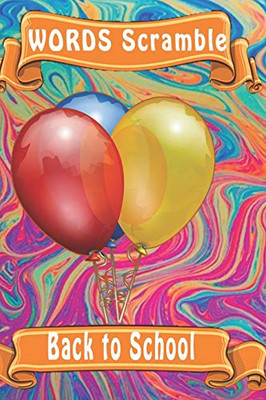 word scramble Back to School: Word scramble game is one of the fun word search games for kids to play at your next cool kids party - 9781652871811