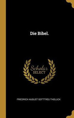 Die Bibel. (German Edition)