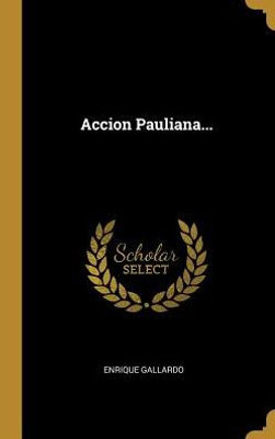 Accion Pauliana... (Spanish Edition)