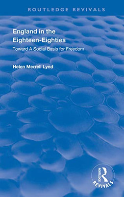 England in the Eighteen Eighties (Routledge Revivals)