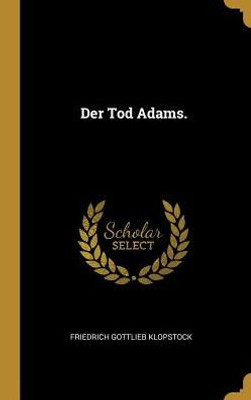 Der Tod Adams. (German Edition)