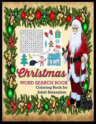 CHRISTMAS WORD SEARCH BOOK Coloring Book for Adult Relaxation: Christmas A Festive Word Search Book