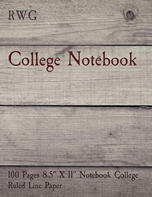 College Notebook: 100 Pages 8.5" X 11" Notebook College Ruled Line Paper - 9781794814738