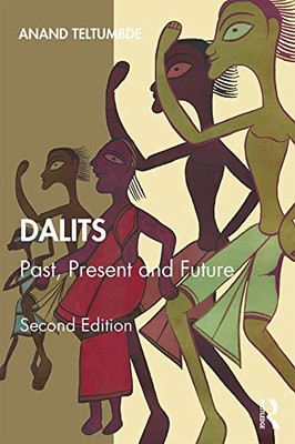 Dalits: Past, Present and Future