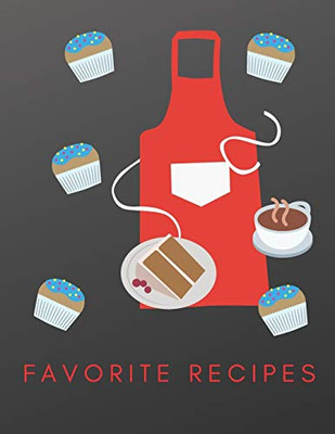 Favorite Recipes: Deluxe Recipe Binder, Cookies and Desserts