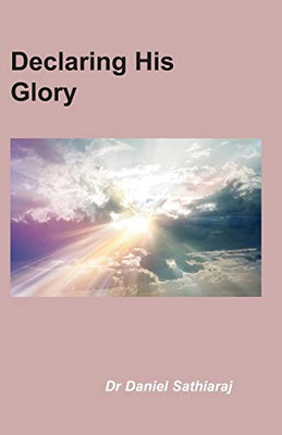 Declaring His Glory: Make known among the nations