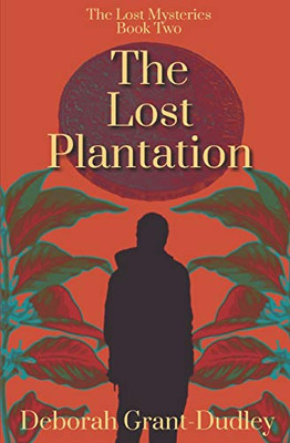 The Lost Plantation (The Lost Mysteries)