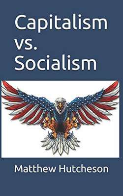 Capitalism vs. Socialism