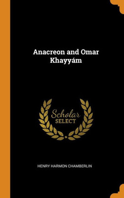 Anacreon And Omar Khayyám