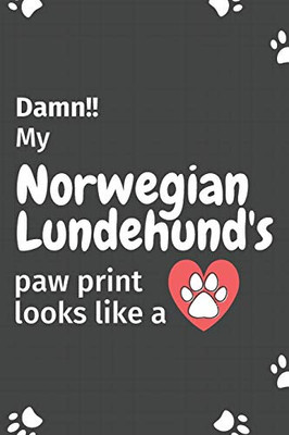 Damn!! my Norwegian Lundehund's paw print looks like a: For Norwegian Lundehund Dog fans
