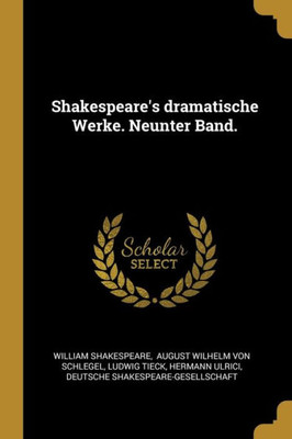Shakespeare'S Dramatische Werke. Neunter Band. (German Edition)