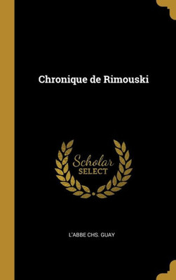 Chronique De Rimouski (French Edition)