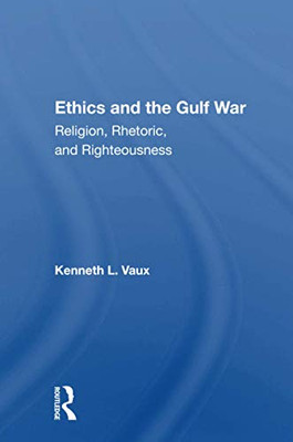 Ethics And The Gulf War