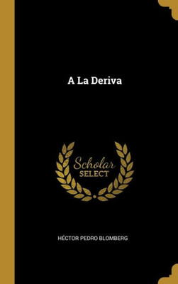 A La Deriva (Spanish Edition)
