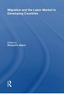 Migration And The Labor Market In Developing Countries