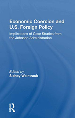 Economic Coercion And U.s. Foreign Policy