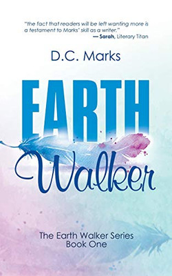 Earth Walker: The Earth Walker Series Book One