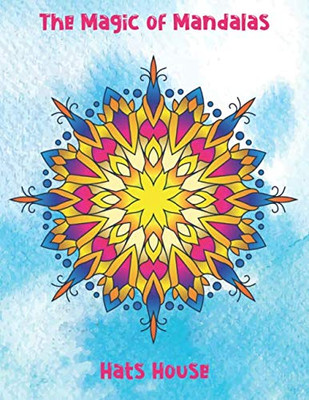 The Magic of Mandalas