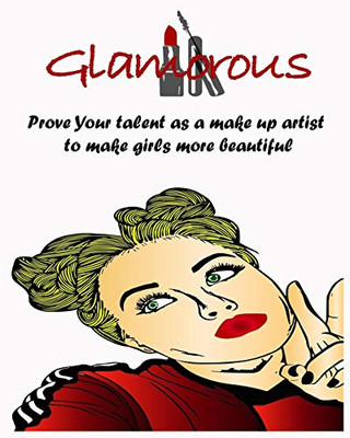 Glamorous girls: Makeup Coloring Book