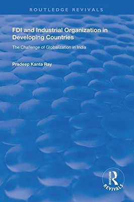 FDI and Industrial Organization in Developing Countries (Routledge Revivals)