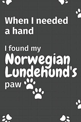 When I needed a hand, I found my Norwegian Lundehund's paw: For Norwegian Lundehund Puppy Fans