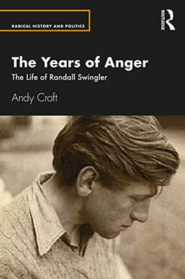 The Years of Anger (Routledge Studies in Radical History and Politics)