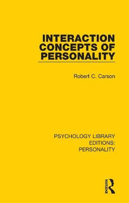 Interaction Concepts of Personality (Psychology Library Editions: Personality)