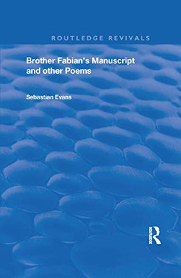 Brother Fabian's Manuscript: And Other Poems (Routledge Revivals)