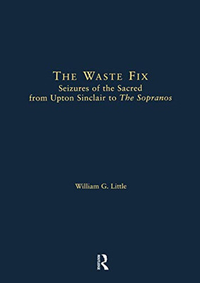 The Waste Fix (Literary Criticism and Cultural Theory)