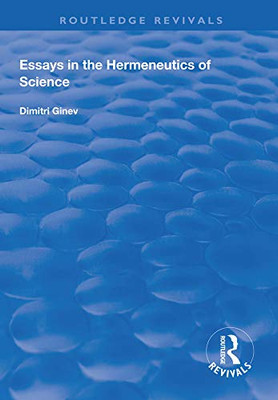 Essays in the Hermeneutics of Science (Routledge Revivals)