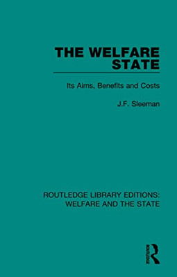 The Welfare State (Routledge Library Editions: Welfare and the State)
