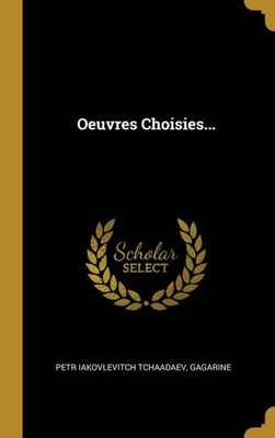 Oeuvres Choisies... (French Edition)