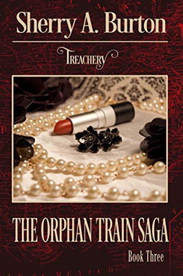 Treachery (3) (Orphan Train Saga)