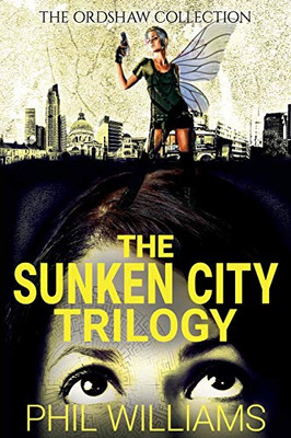 The Sunken City Trilogy (Ordshaw)