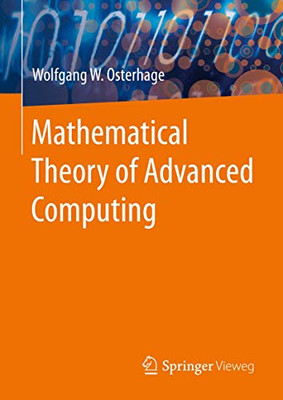 Mathematical Theory of Advanced Computing (It Kompakt)