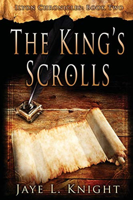 The King's Scrolls (Ilyon Chronicles) (Volume 2)