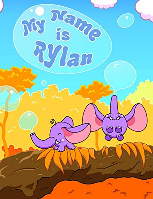 My Name is Rylan: 2 Workbooks in 1! Personalized Primary Name and Letter Tracing Workbook for Kids Learning How to Write Their First Name and the ... for Children in Preschool and Kindergarten